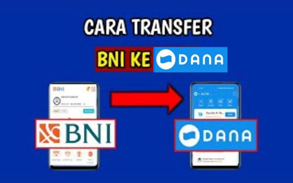 Cara Transfer Dari Bank BNI Ke Dana