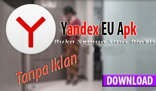 Keunggulan dan Keunikan Yandex EU Apk Mod