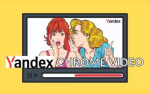 Yandex Video Chrome Nonton Video Tanpa Sensor Terbaru 2023